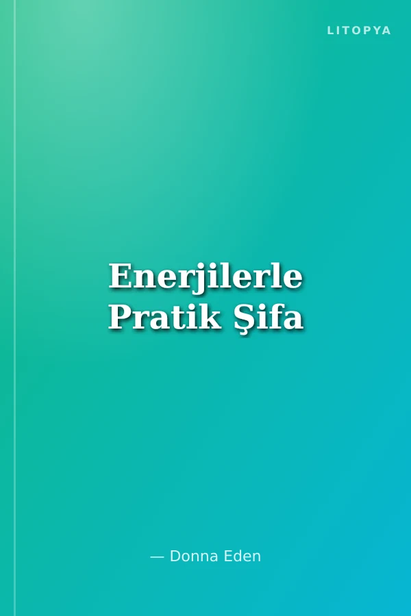 Enerjilerle Pratik Şifa