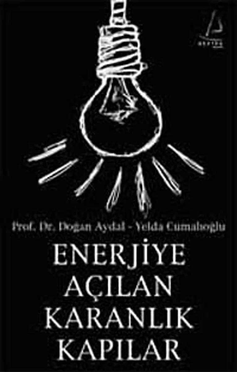 Enerjiye Açılan Karanlık Kapılar