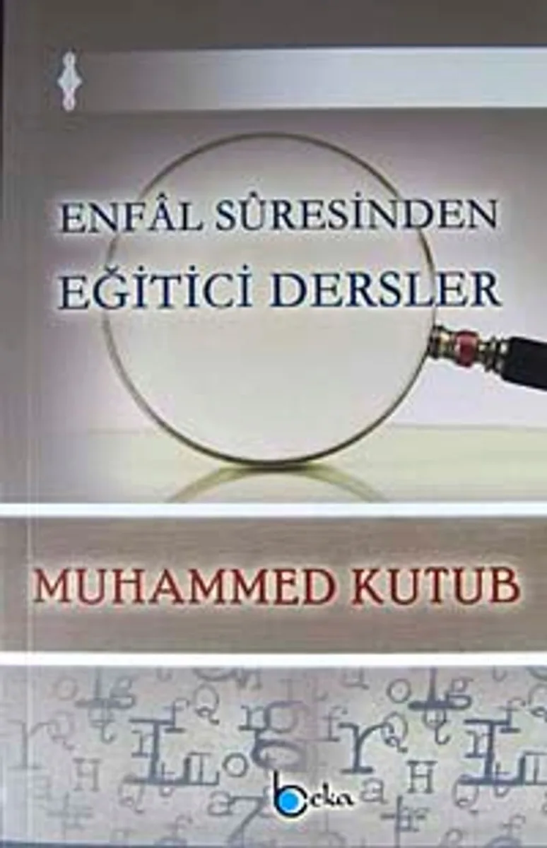 Enfal Suresinden Eğitici Dersler