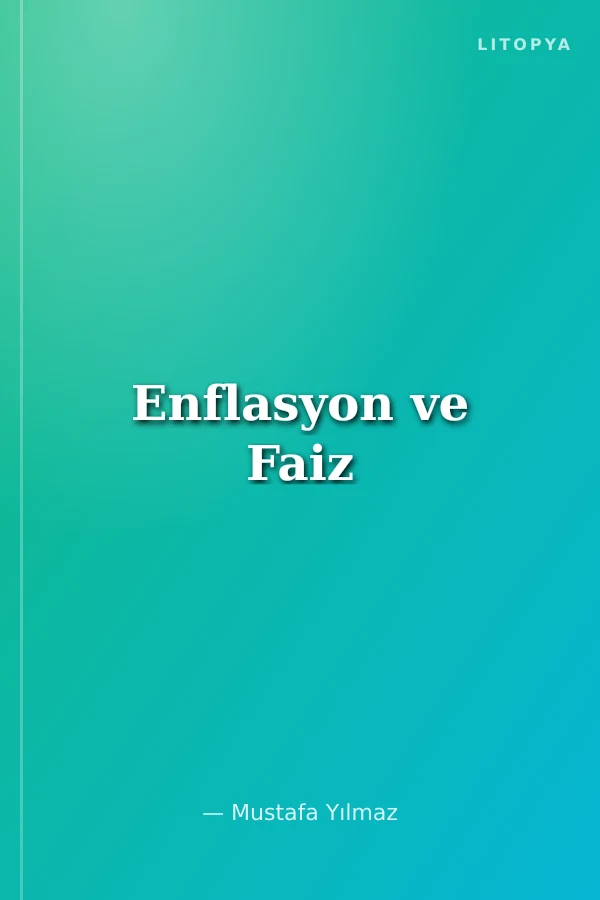Enflasyon ve Faiz