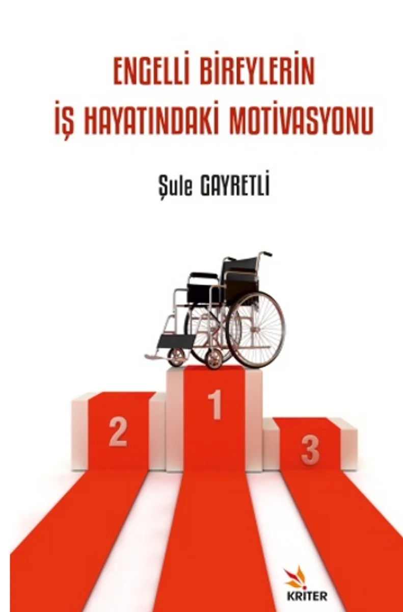 Engelli Bireylerin İş Hayatındaki Motivasyonu