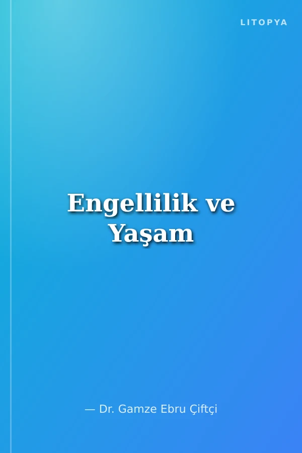 Engellilik ve Yaşam