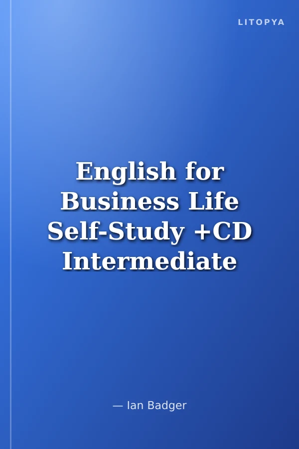 English for Business Life Self-Study +CD Intermediate Level