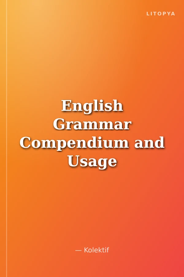 English Grammar Compendium and Usage
