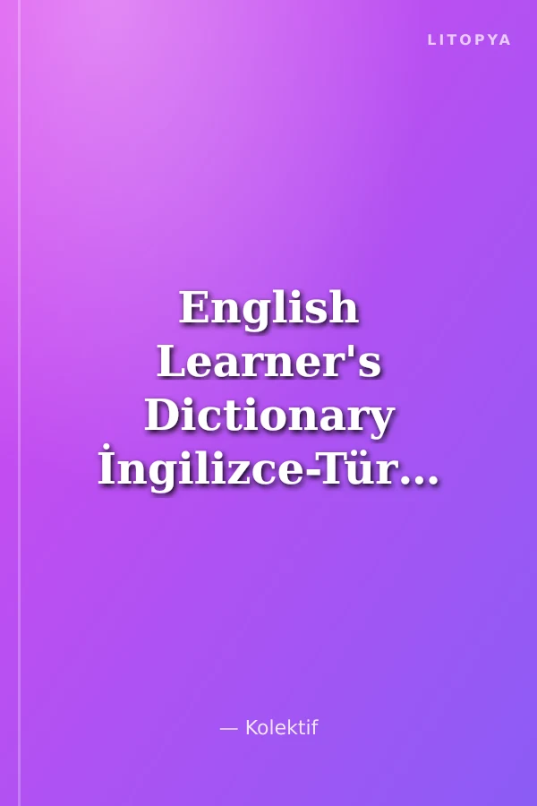 English Learner's Dictionary İngilizce-Türkçe