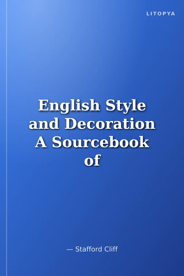 English Style and Decoration A Sourcebook of Original Designs