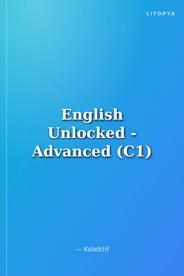 English Unlocked - Advanced (C1)