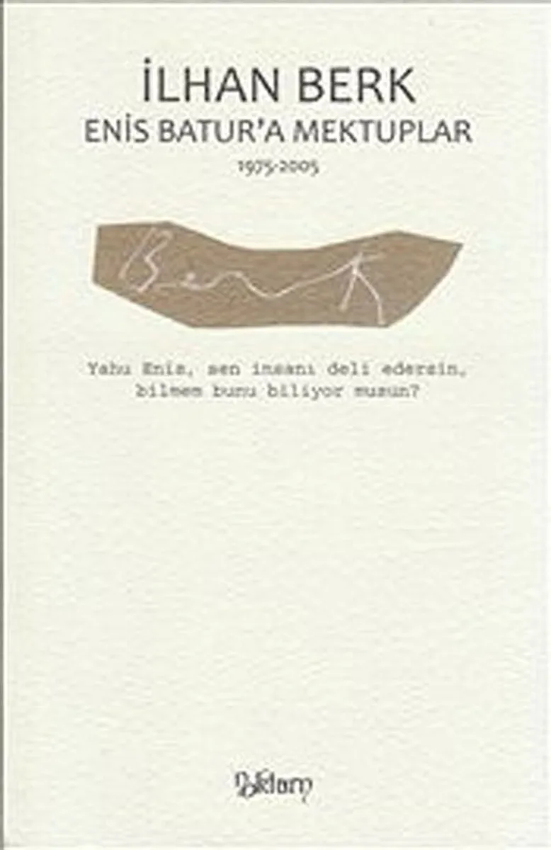 Enis Batur'a Mektuplar (1975-2005)