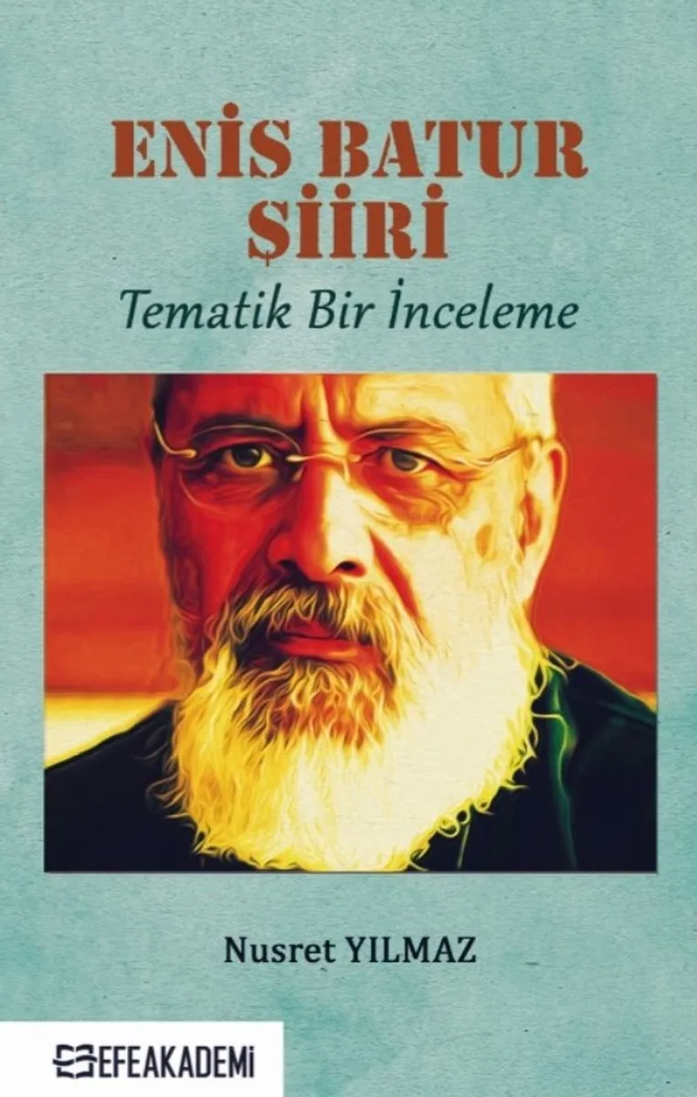 Enis Batur Şiiri Tematik Bir İnceleme