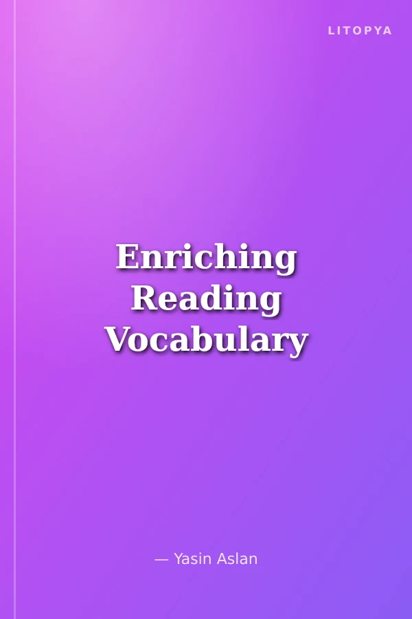 Enriching Reading Vocabulary