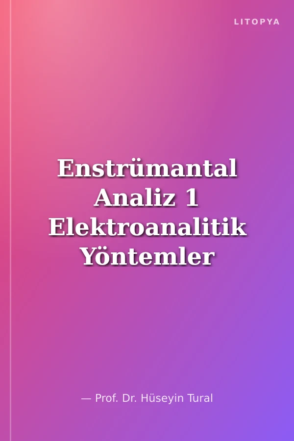 Enstrümantal Analiz 1 Elektroanalitik Yöntemler