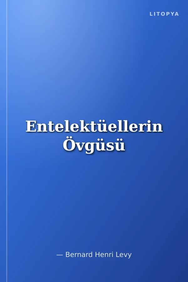 Entelektüellerin Övgüsü