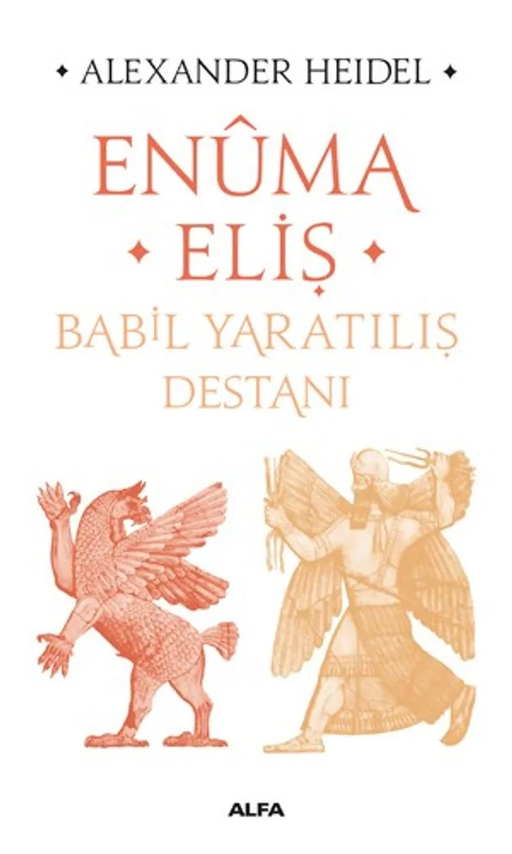 Enuma Eliş Babil Yaratılış Destanı