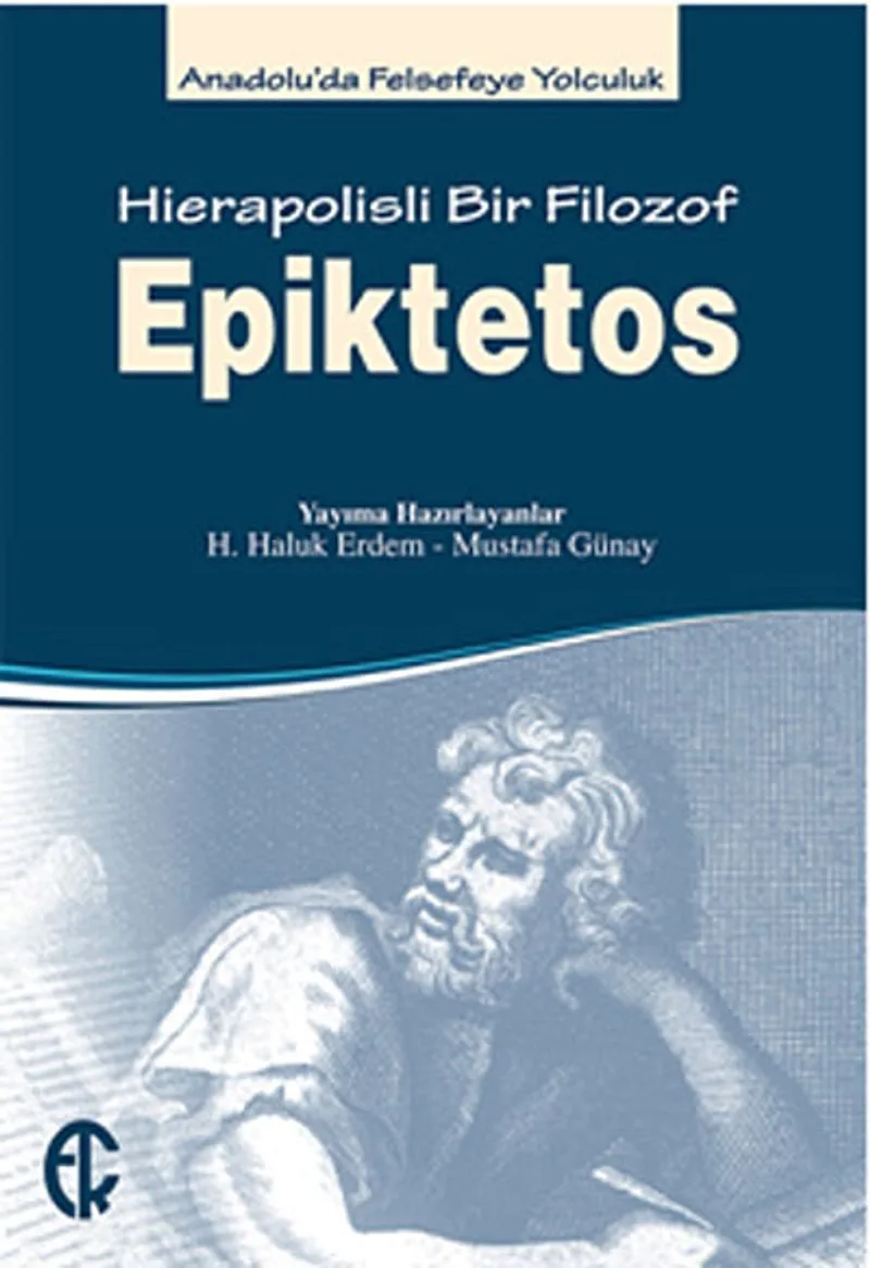 Epiktetos Hierapolisli Bir Filozof Anadolu'da Felsefeye Yolculuk
