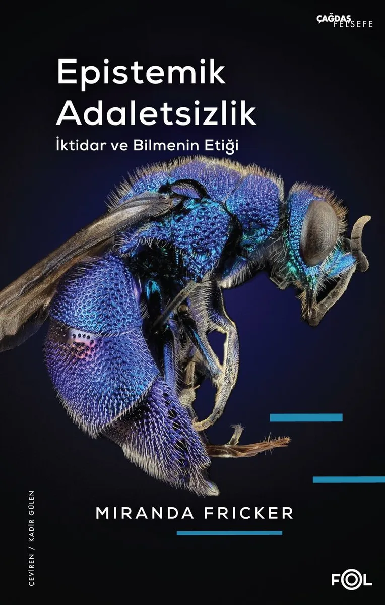 Epistemik Adaletsizlik İktidar ve Bilmenin Etiği