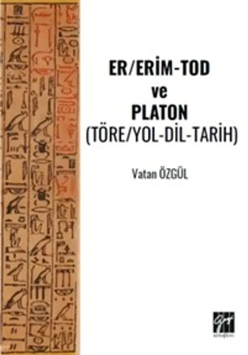 Er/Erim-Tod ve Platon (Töre/Yol-Dil-Tarih)