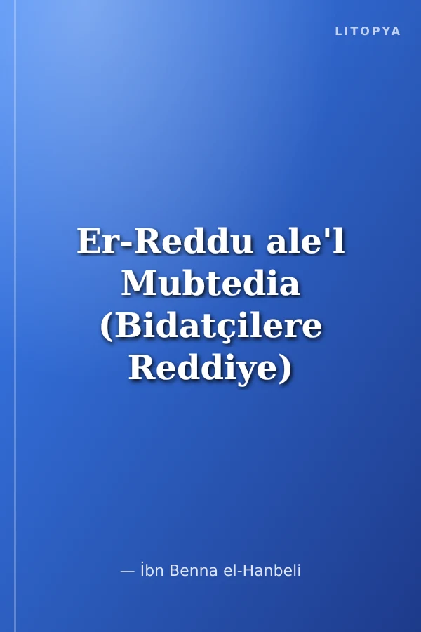 Er-Reddu ale'l Mubtedia (Bidatçilere Reddiye)
