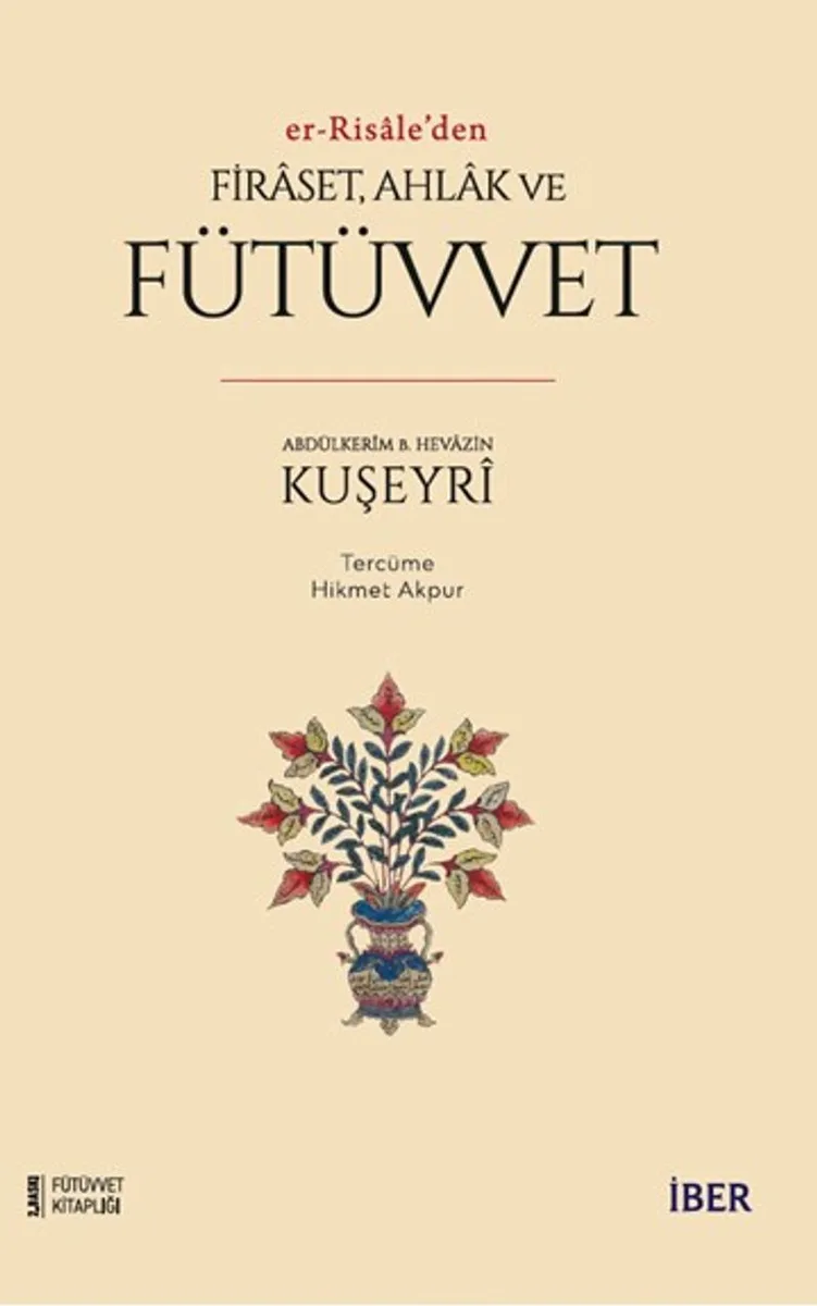 er-Risale'den Firaset, Ahlak ve Fütüvvet