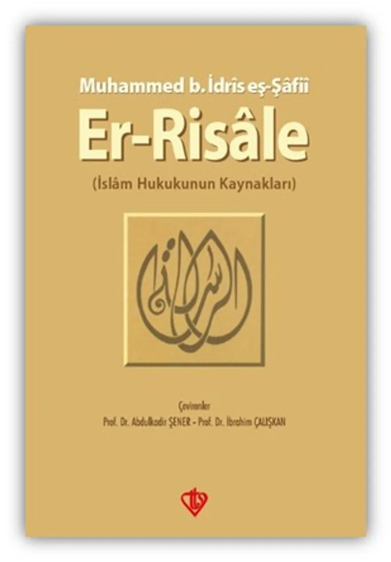 Er-Risale İslam Hukukunun Kaynakları