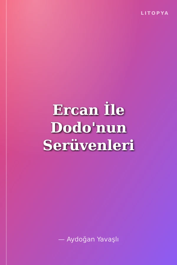 Ercan İle Dodo'nun Serüvenleri