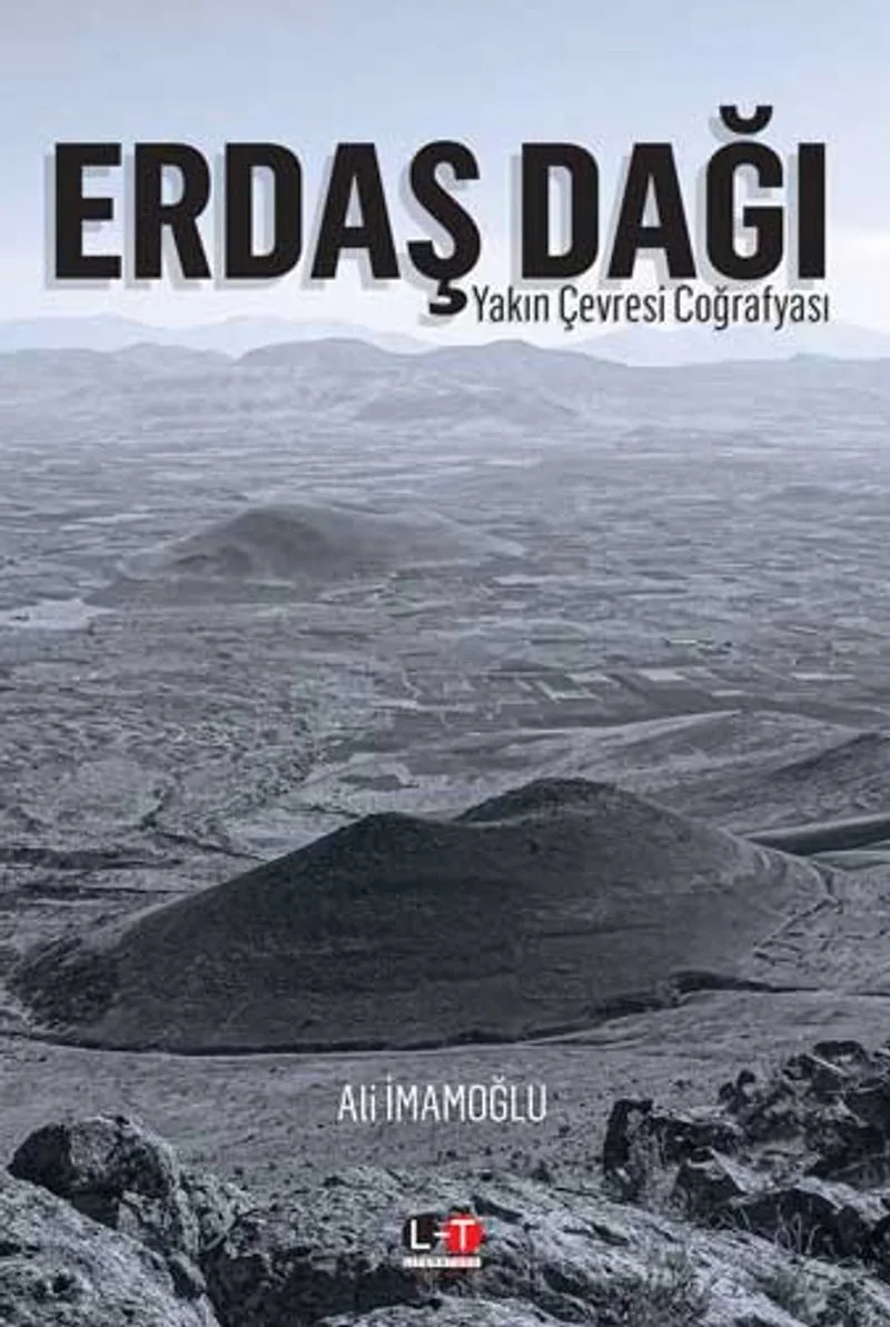 Erdaş Dağı Yakın Çevresi Coğrafyası