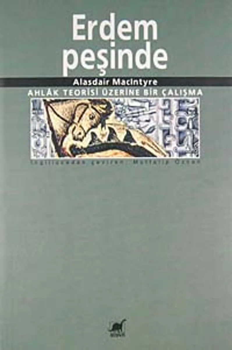 Erdem Peşinde/Ahlak Teorisi Üzerine Bir Çalışma
