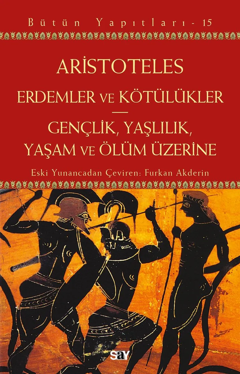 Erdemler ve Kötülükler Gençlik, Yaşlılık, Yaşam ve Ölüm Üzerine