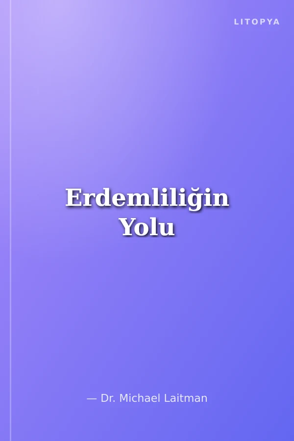 Erdemliliğin Yolu