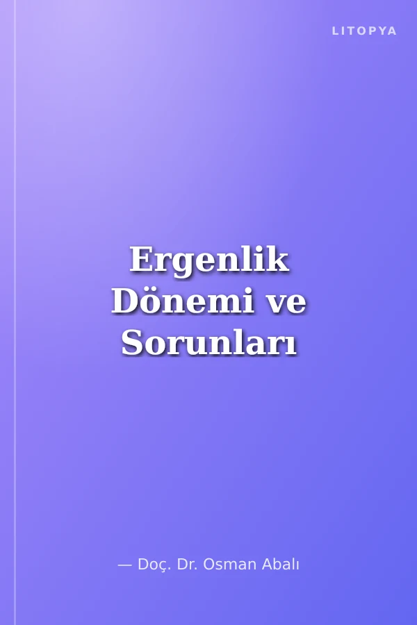 Ergenlik Dönemi ve Sorunları