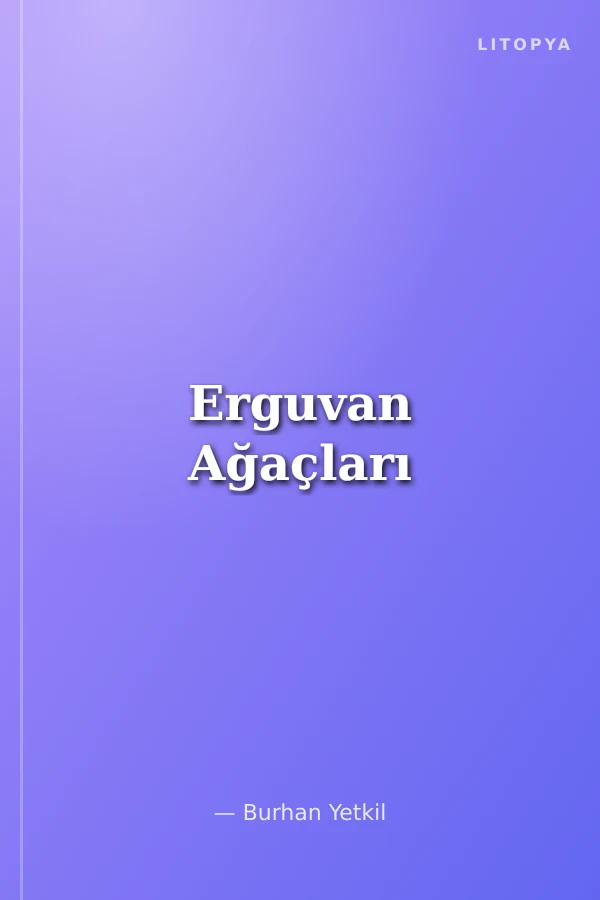 Erguvan Ağaçları