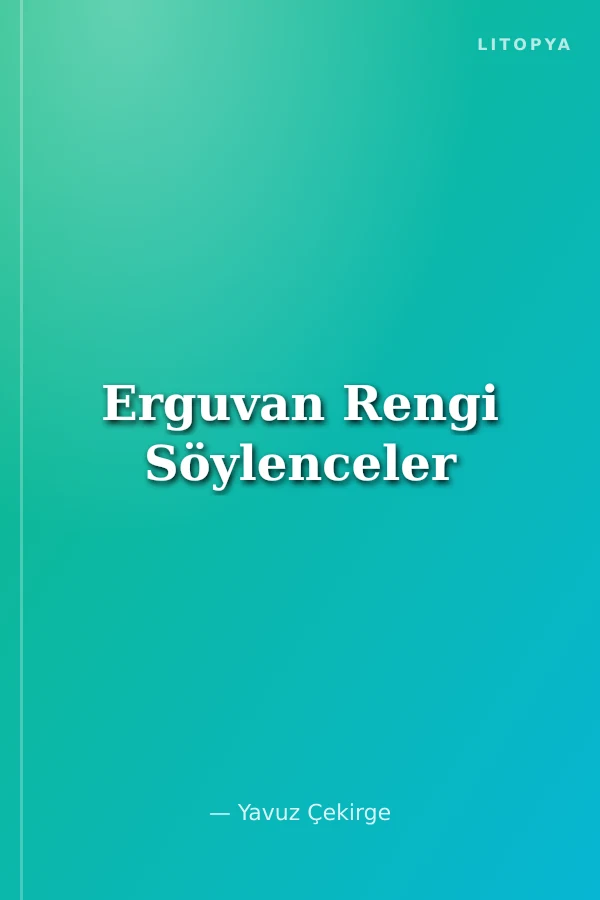 Erguvan Rengi Söylenceler