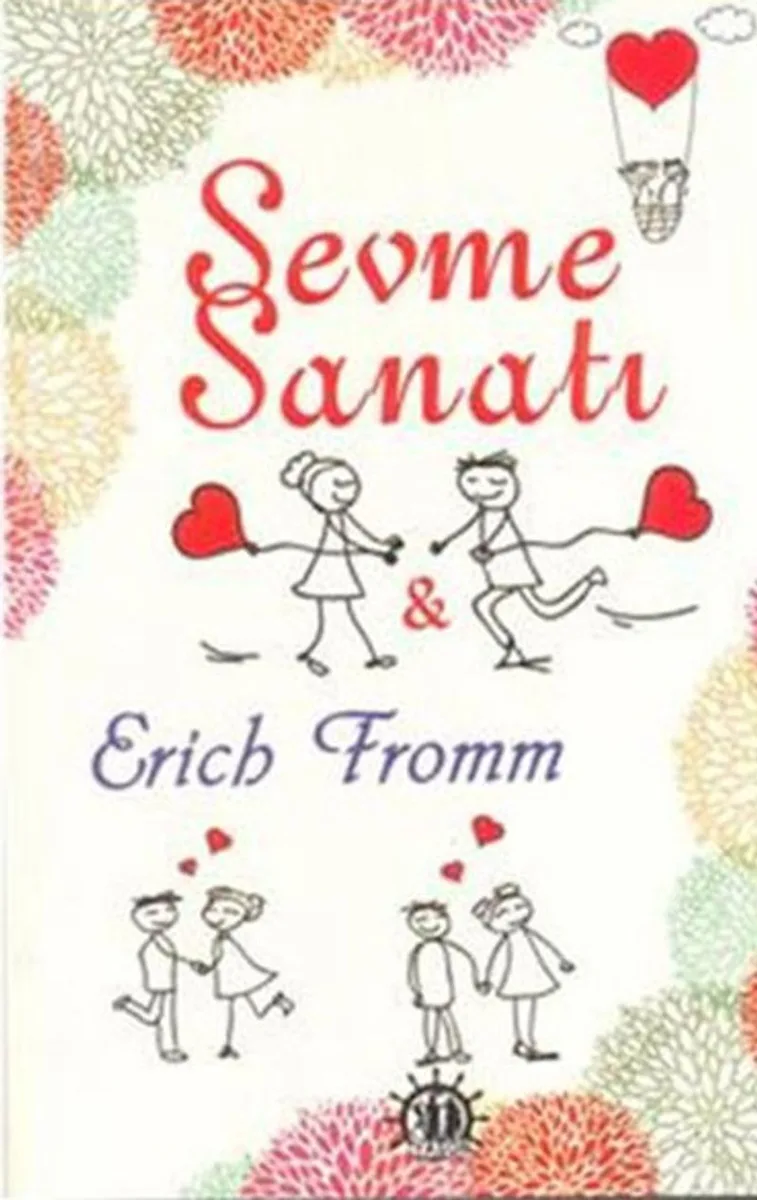 Erich Fromm'a Göre Sevme Sanatı