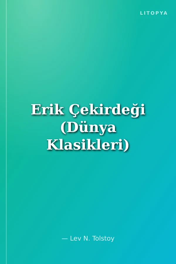 Erik Çekirdeği (Dünya Klasikleri)