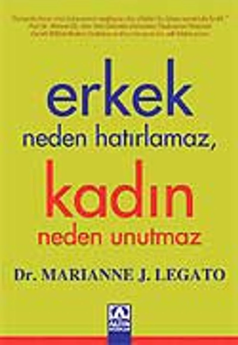 Erkek Neden Hatırlamaz Kadın Neden Unutmaz