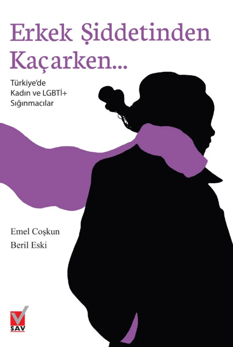 Erkek Şiddetinden Kaçarken Türkiye'de Kadın ve LGBTİ+ Sığınmacılar
