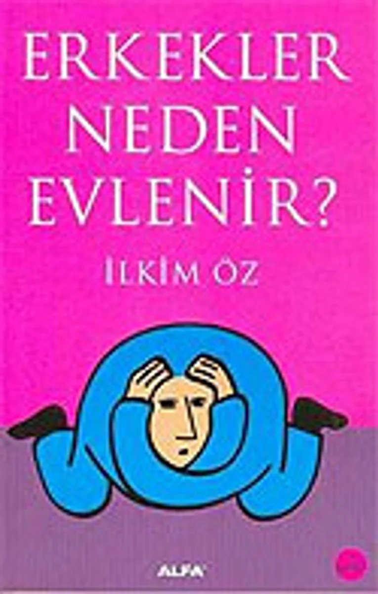 Erkekler Neden Evlenir?