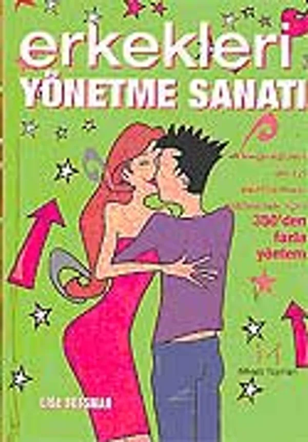 Erkekleri Yönetme Sanatı