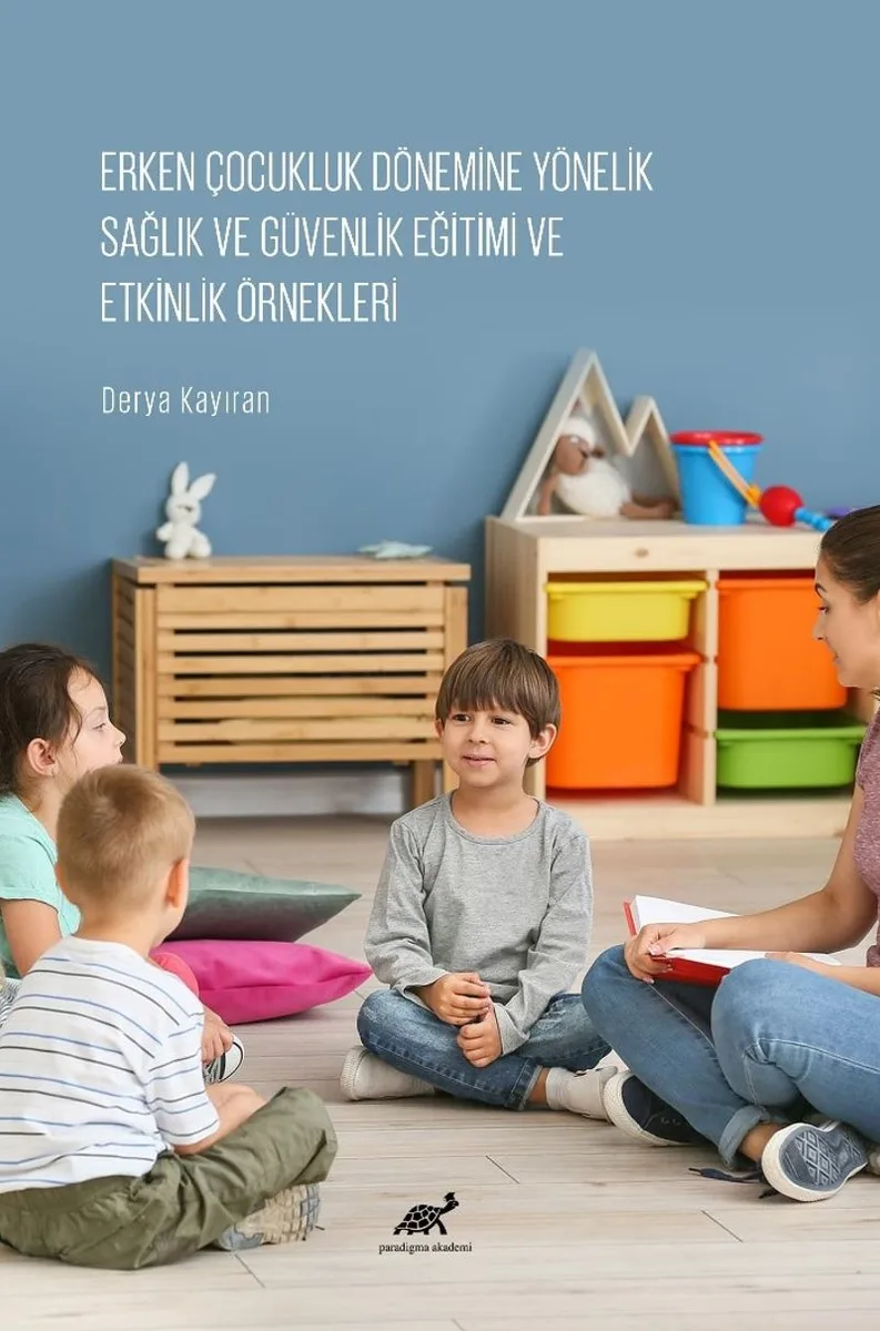 Erken Çocukluk Dönemine Yönelik Sağlık ve Güvenlik Eğitimi ve Etkinlik Örnekleri