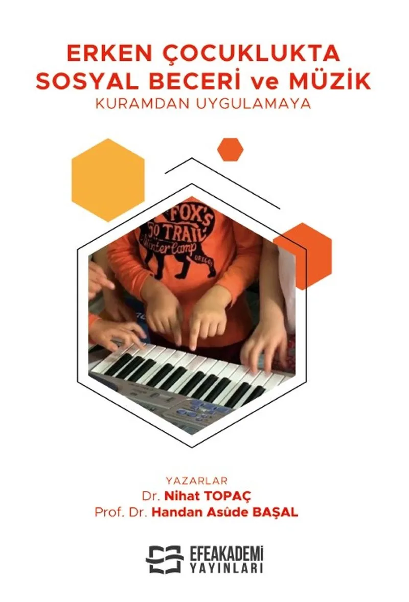 Erken Çocuklukta Sosyal Beceri ve Müzik Kuramdan Uygulamaya