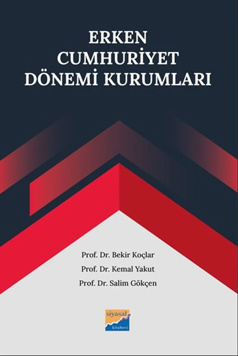 Erken Cumhuriyet Dönemi Kurumları