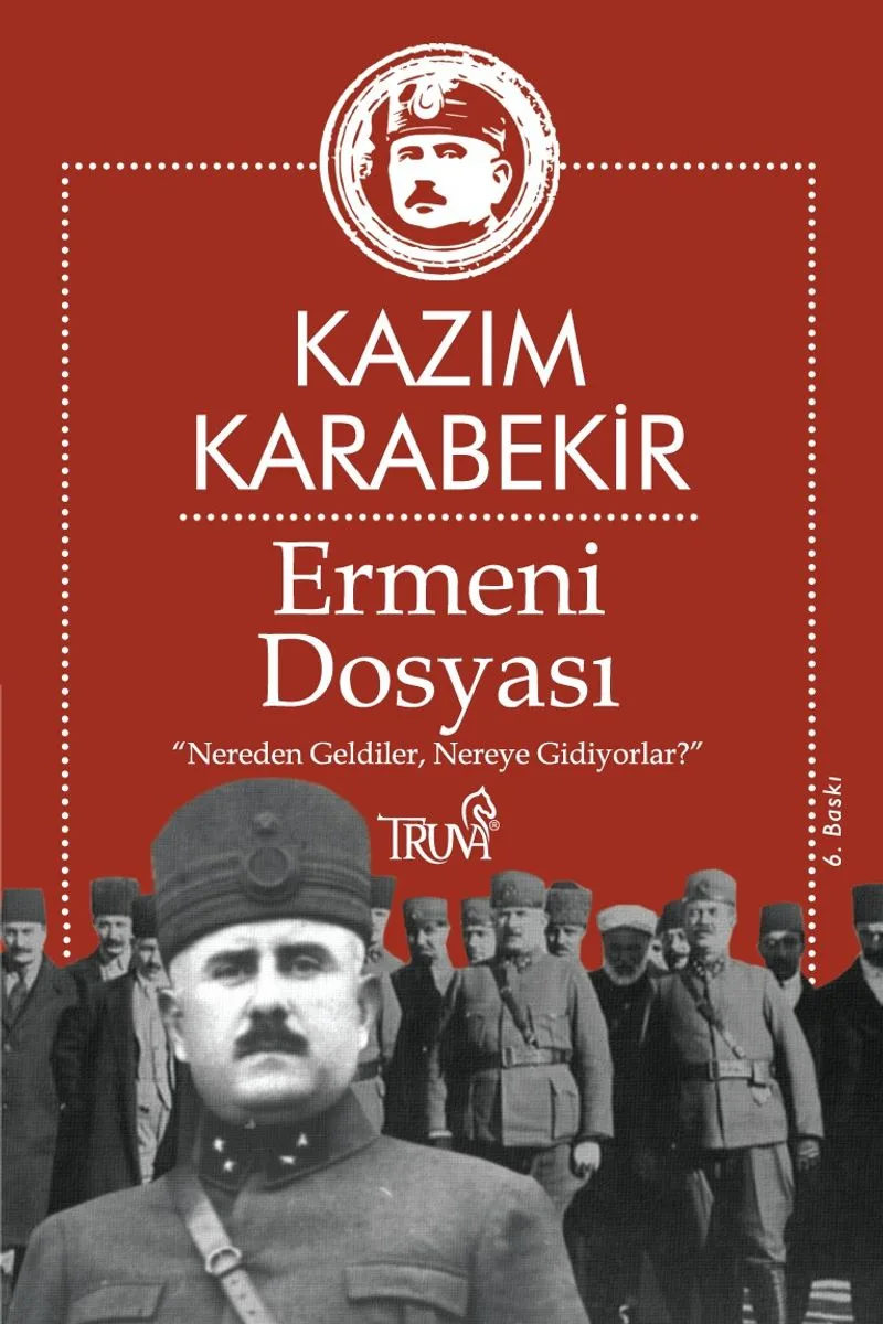Ermeni Dosyası “Nereden Geldiler, Nereye Gidiyorlar?”