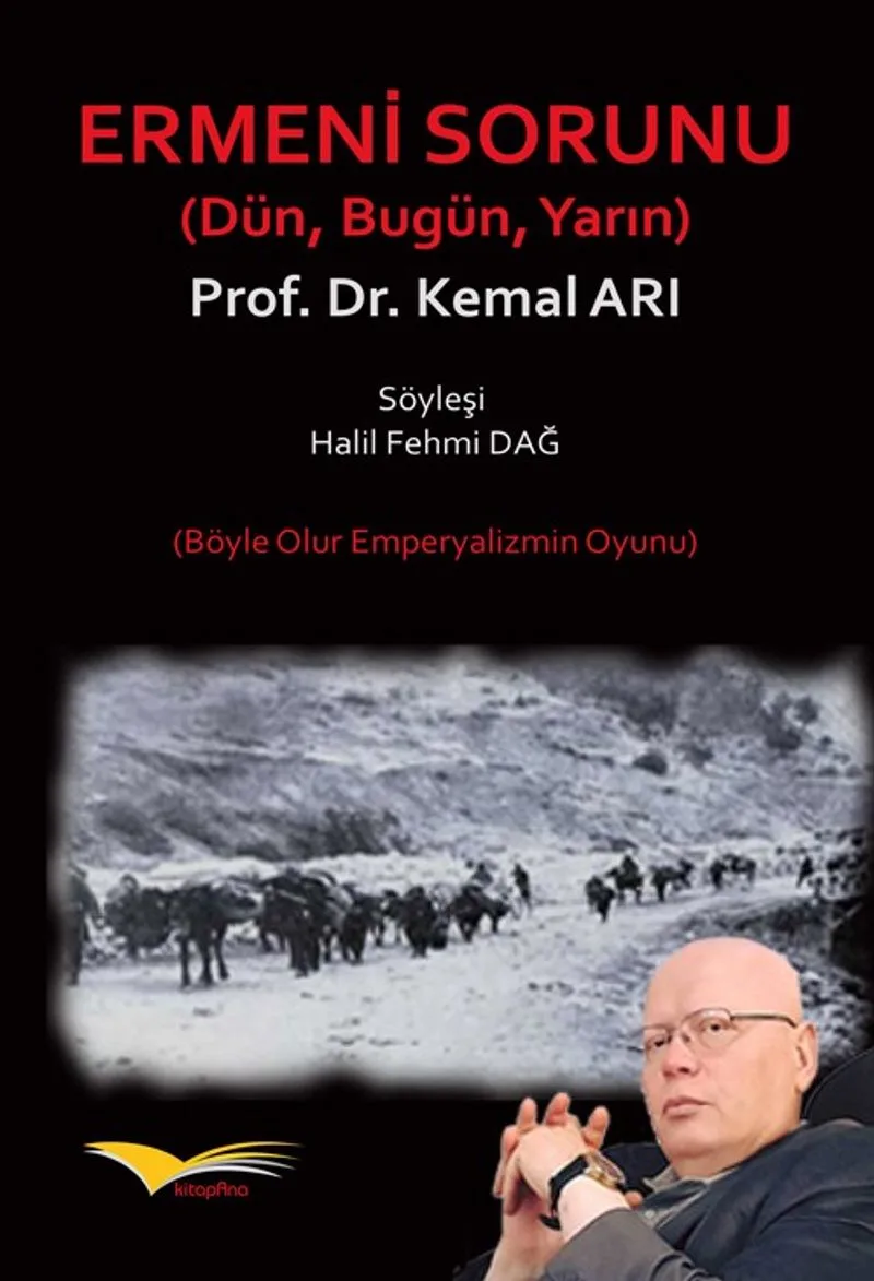 Ermeni Sorunu (Dün, Bugün, Yarın)