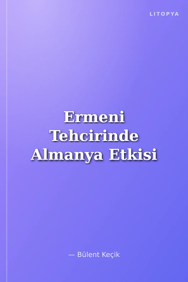 Ermeni Tehcirinde Almanya Etkisi