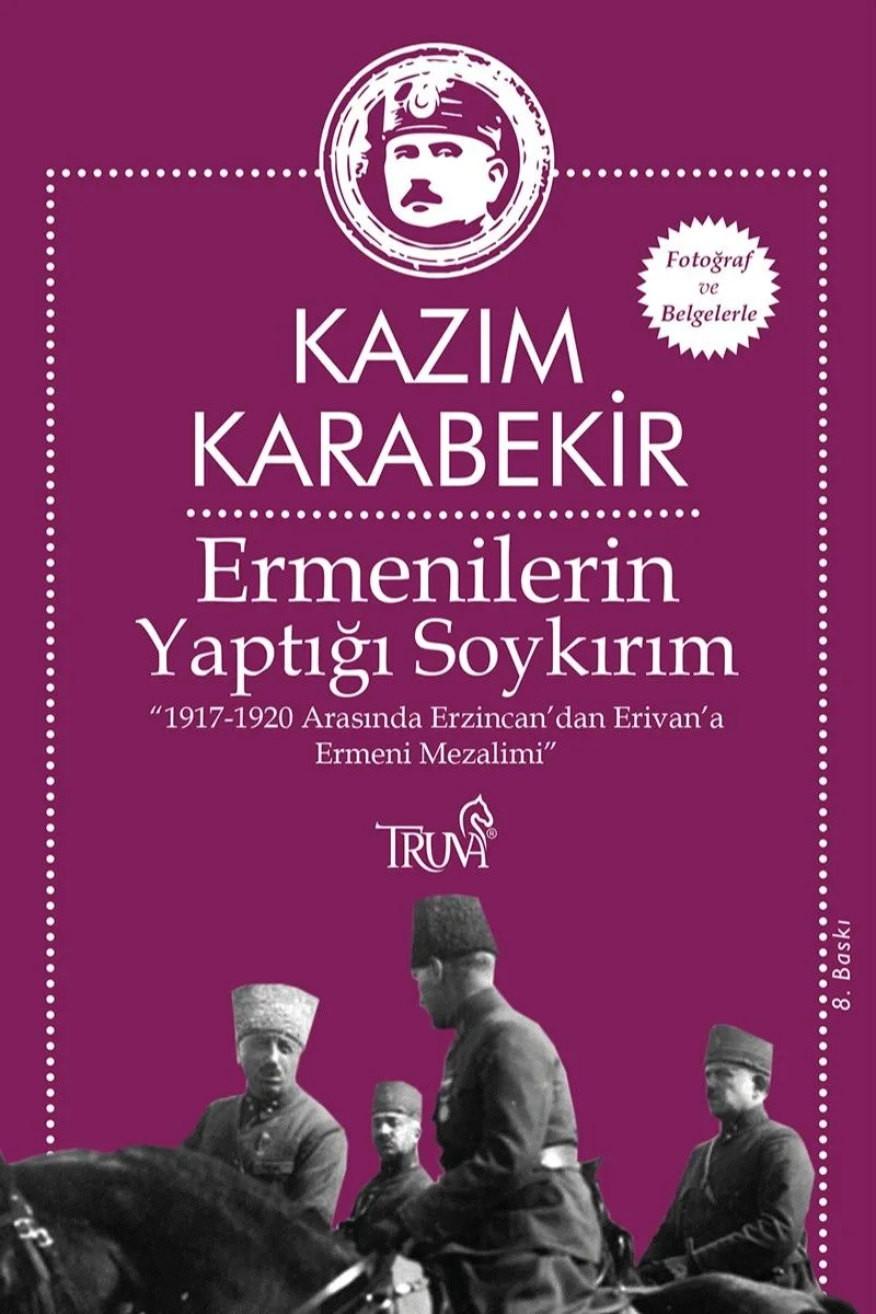Ermenilerin Yaptığı Soykırım 1917-1920 Arasında Erzincan'dan Erivan'a Ermeni Mezalimi
