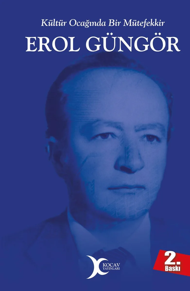 Erol Güngör Kültür Ocağında Bir Mütefekkir