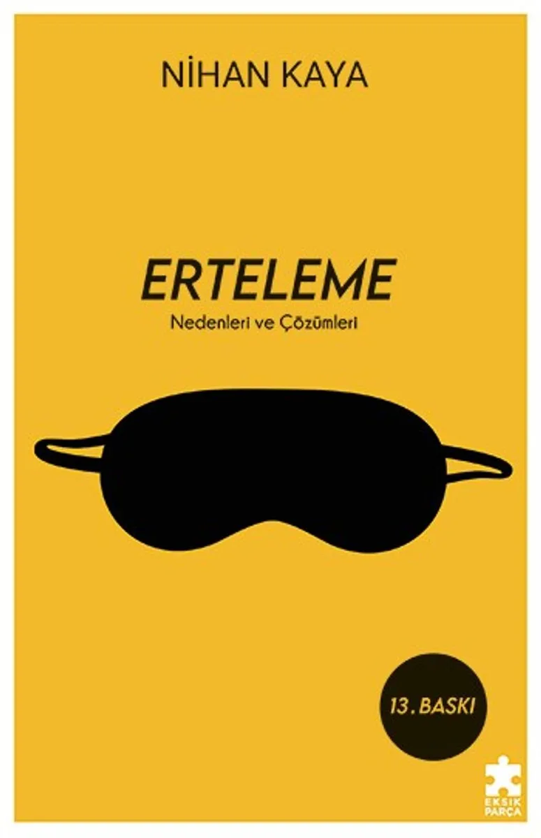 Erteleme Nedenleri ve Çözümleri