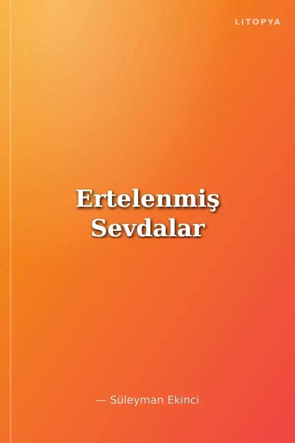 Ertelenmiş Sevdalar