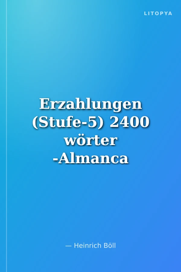 Erzahlungen (Stufe-5) 2400 wörter -Almanca Okuma Kitabı