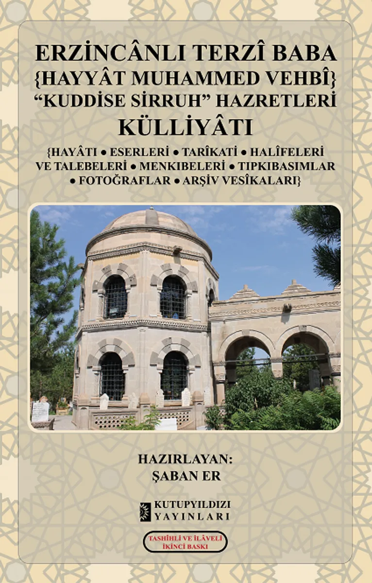 Erzincanlı Terzi Baba (Hayyat Muhammed Vehbi Kuddise Sirruh) Külliyatı Hayatı, Eserleri, Halifeleri Ve Menkıbeleri