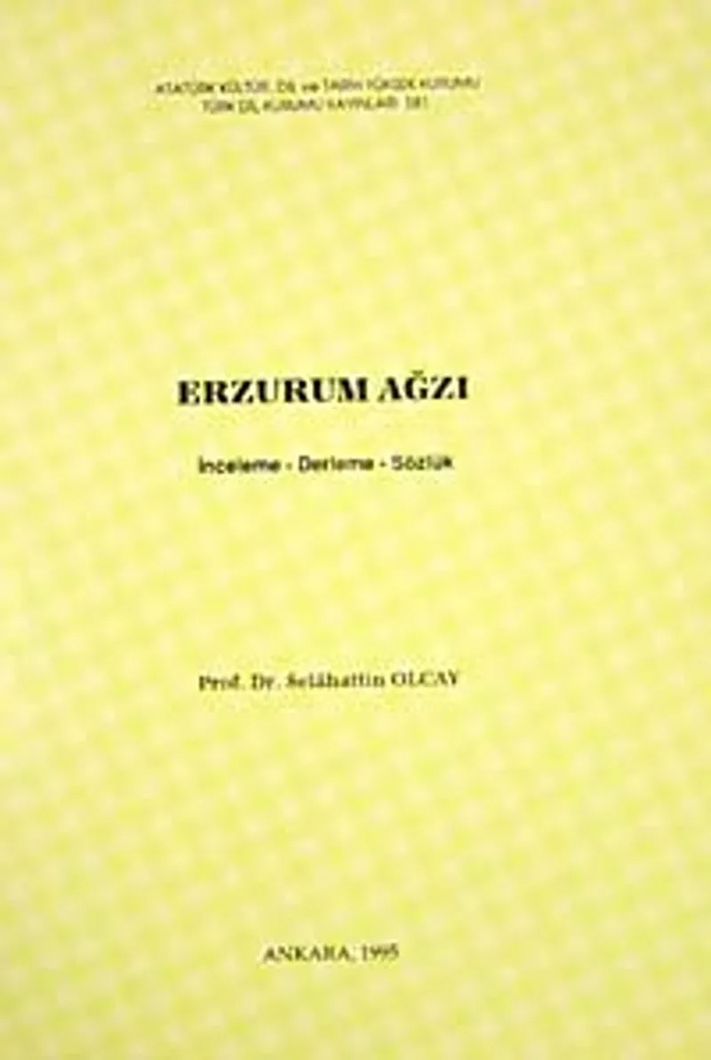 Erzurum Ağzı (İnceleme-Derleme_Sözlük)